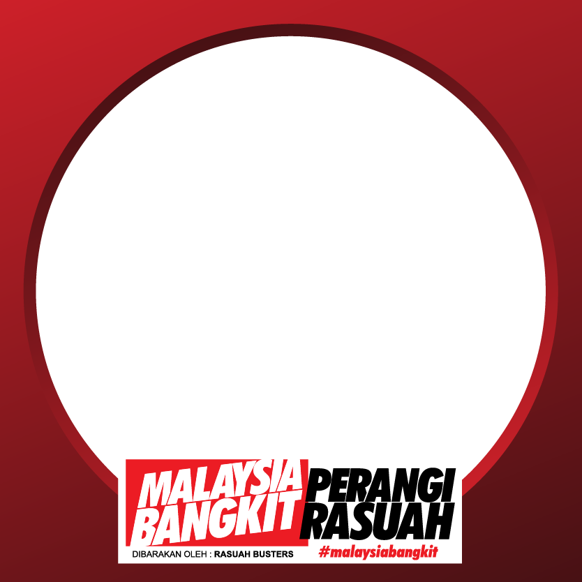 Rasuah Busters - Frame Malaysia Bangkit Perangi Rasuah! Jom tunjukkan ...