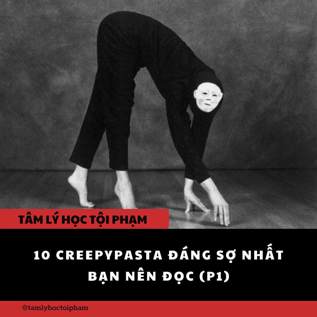 Tâm lý học tội phạm - 10 CREEPYPASTA ĐÁNG SỢ NHẤT BẠN NÊN ĐỌC (P1) 1 ...