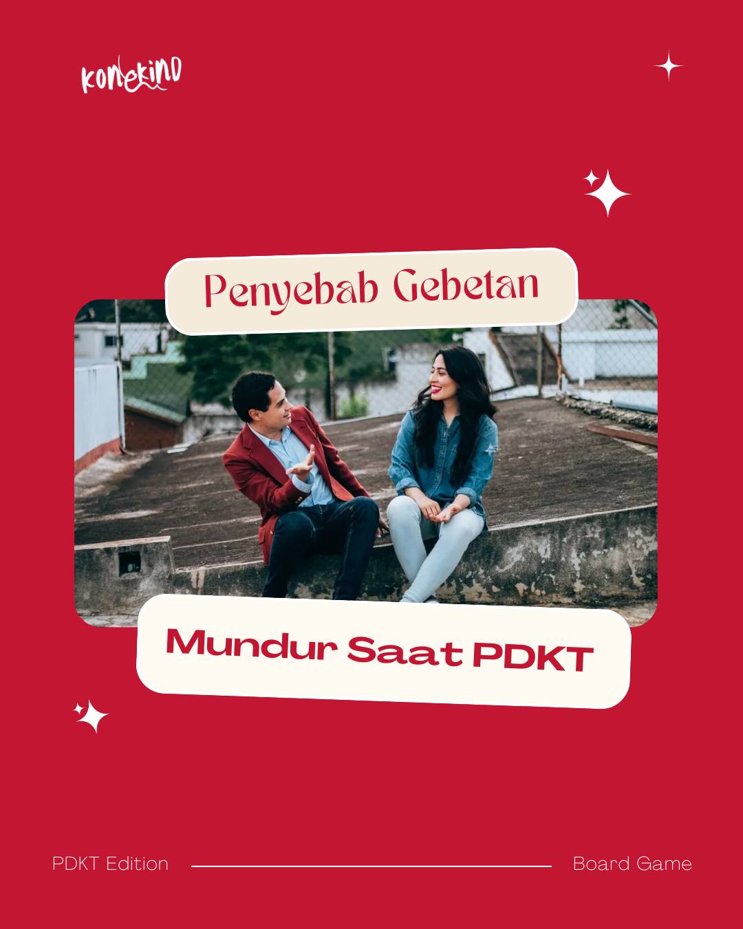 Konekind ID - PDKT itu nggak melulu ujungnya jadian...