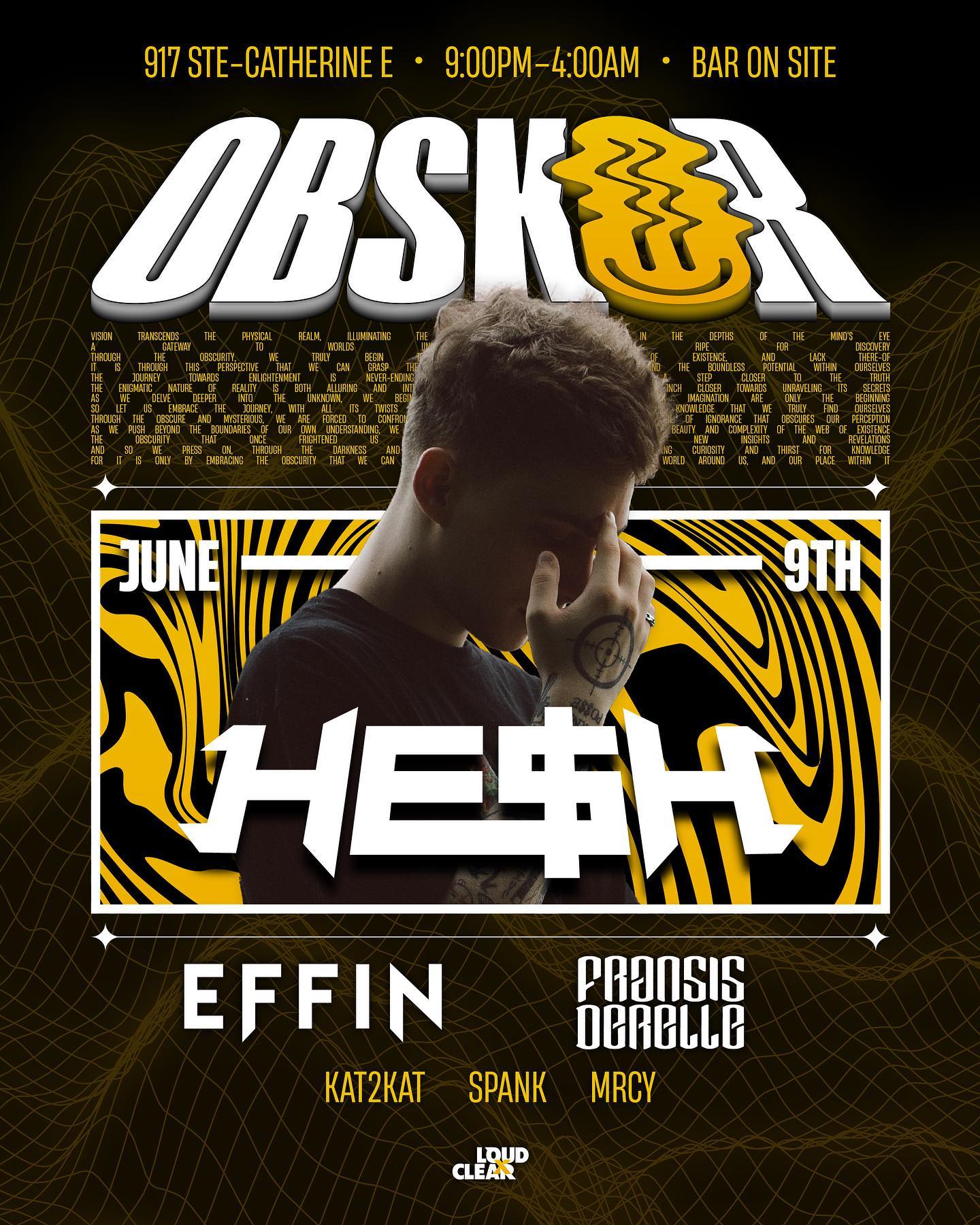 LOUD x CLEAR - FULL LINE UP IS HERE OBSKUR 001: HE$H]...