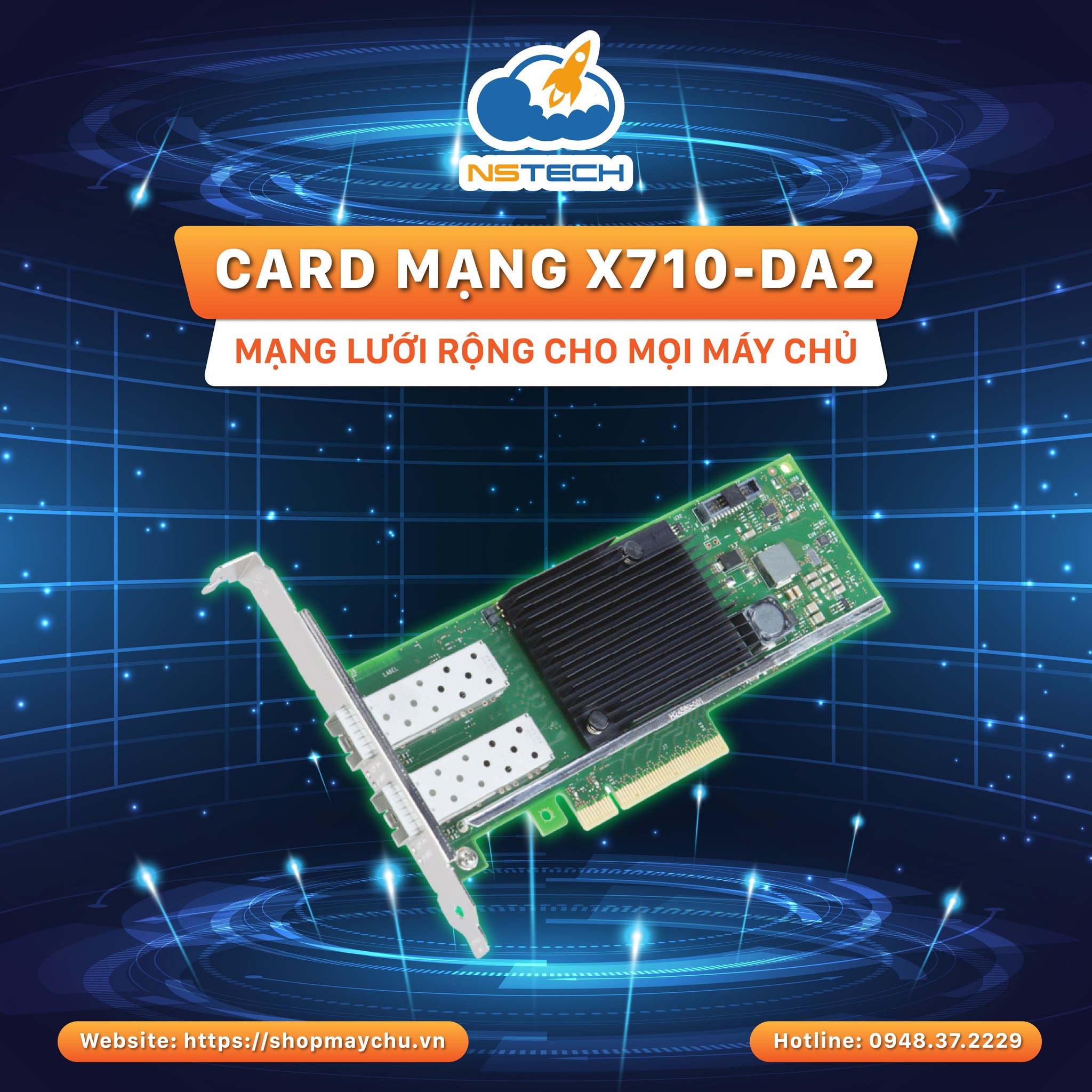 NSTECH - CARD MẠNG X710 - DA2 mạng lưới rộng cho mọi máy chủ. 🗄 Tốc độ ...