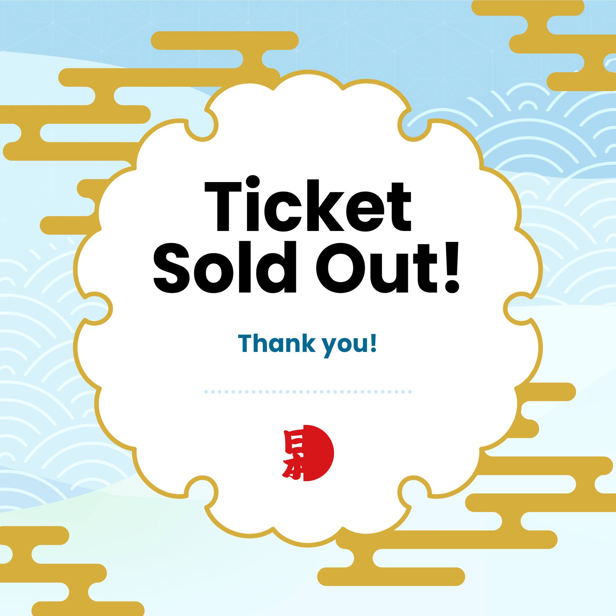 Japanese Food Expo - The ticket is officially sold out! Thank you ...