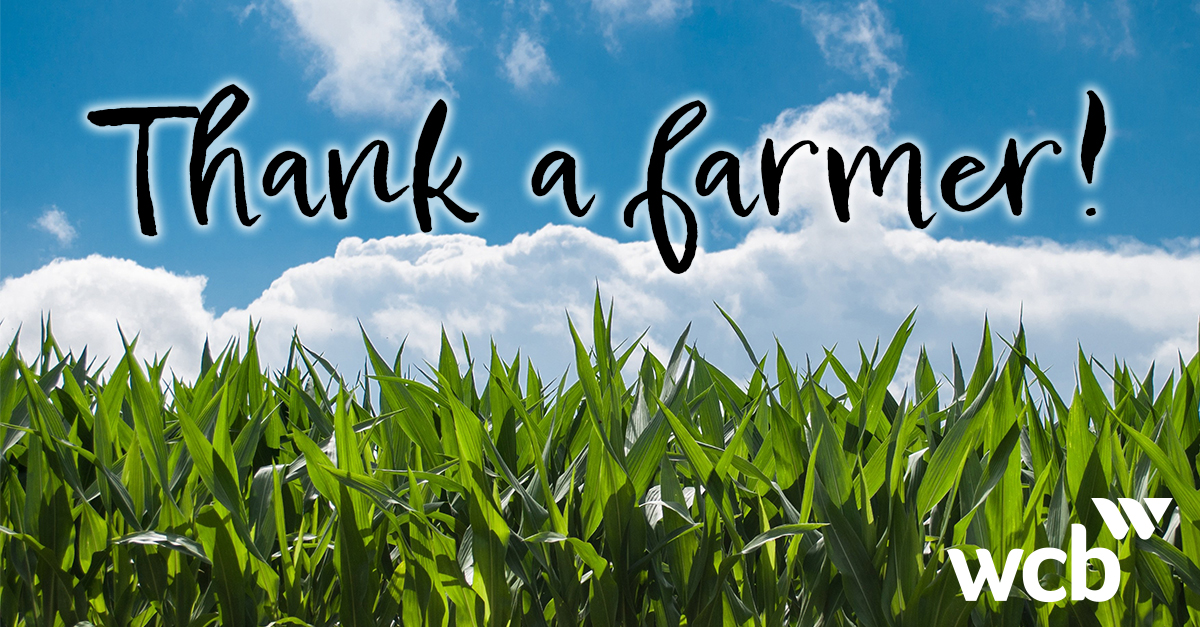 WCB - It's #NationalAgWeek and at WCB, we hold a special... | Facebook