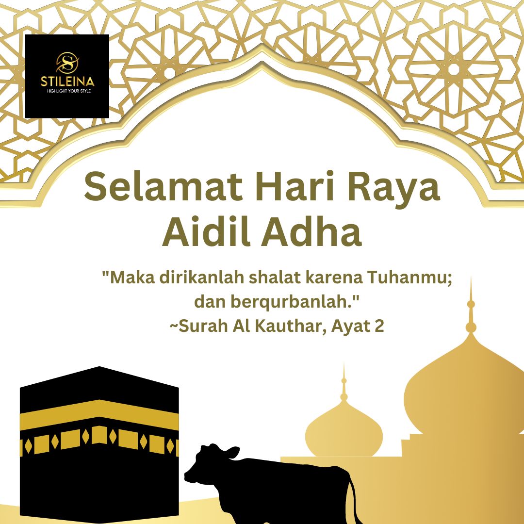 Stileina - Selamat Hari Raya Aidil Adha kami ucapkan...