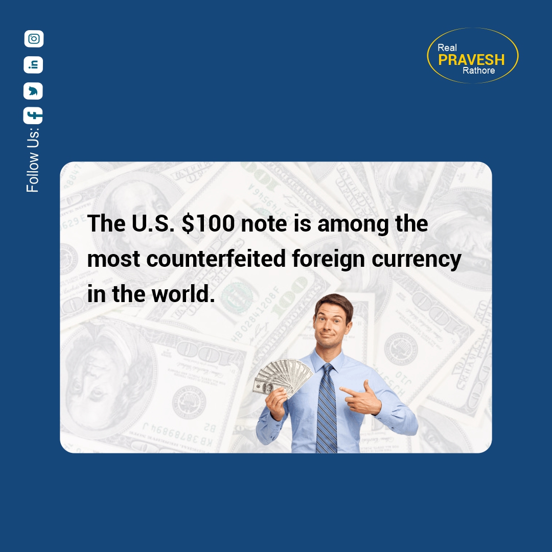 Pravesh - The U.S. $100 Note Is Among the Most Counterfeited Foreign ...