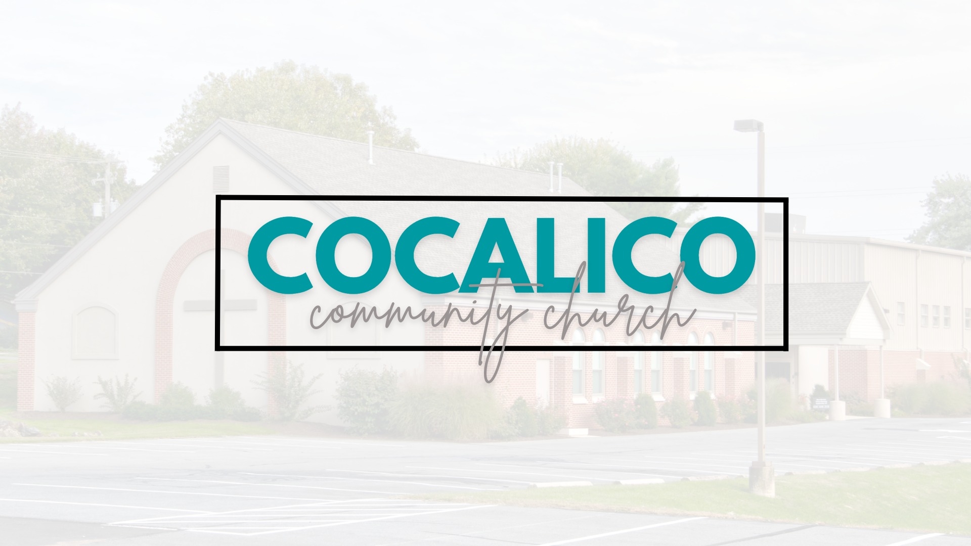Cocalico Community Church... - Cocalico Community Church