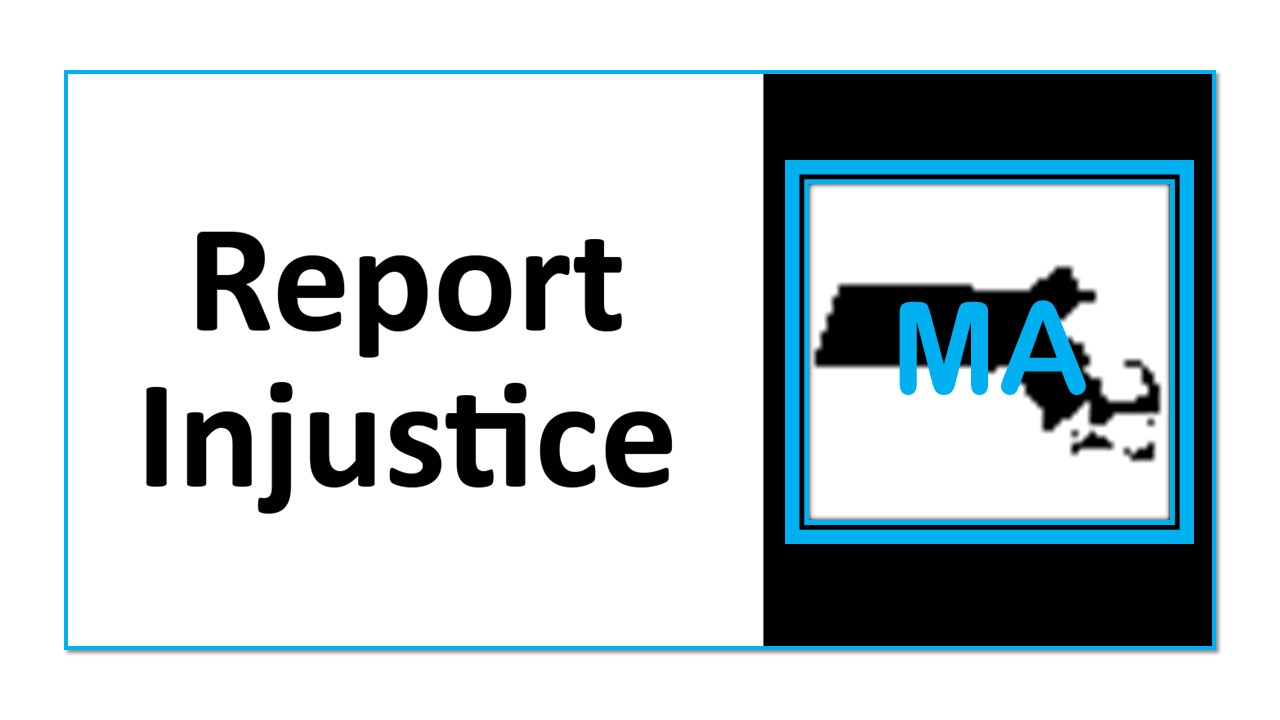 Report Injustice MA
