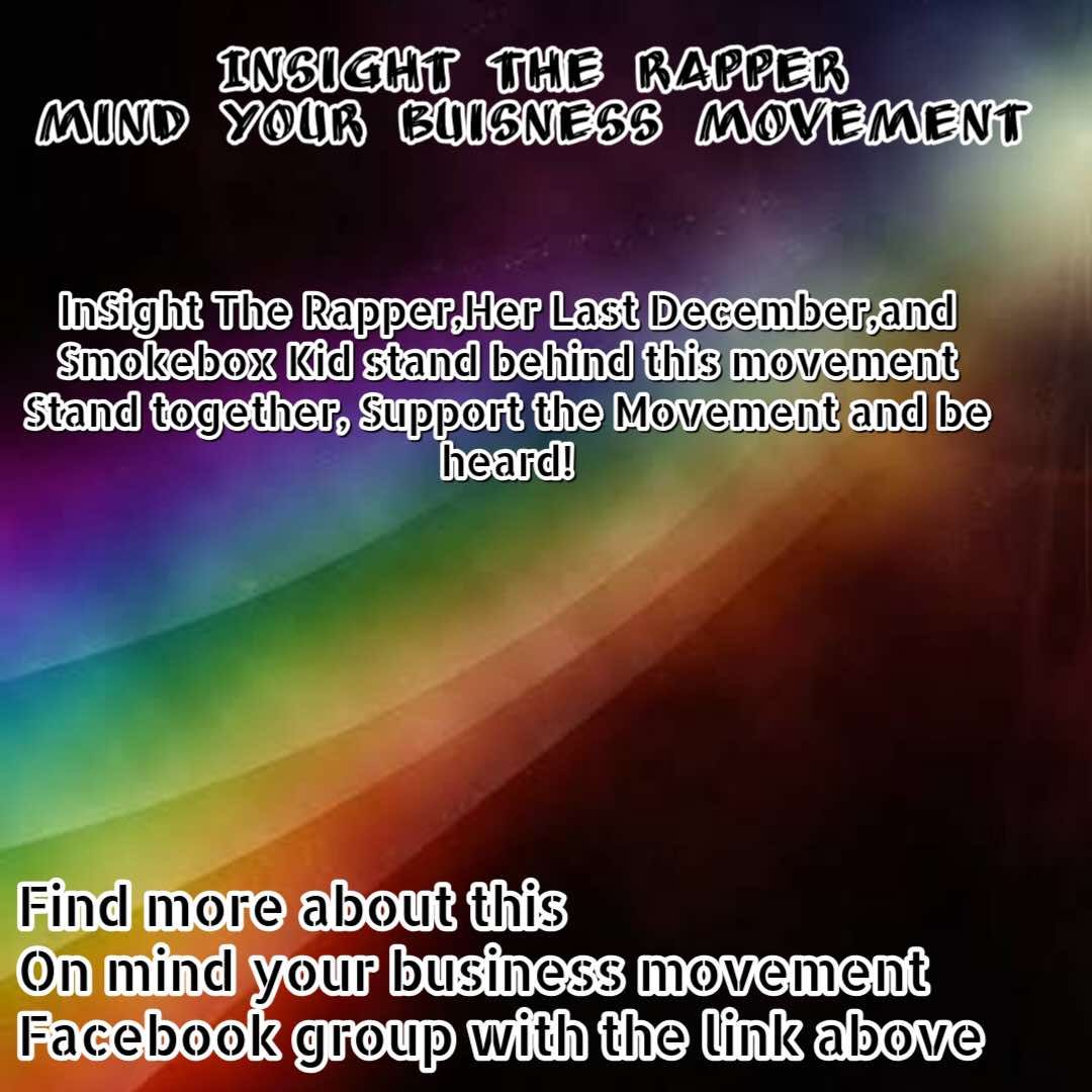 InSight The Rapper Mind Your Business Movement | Facebook