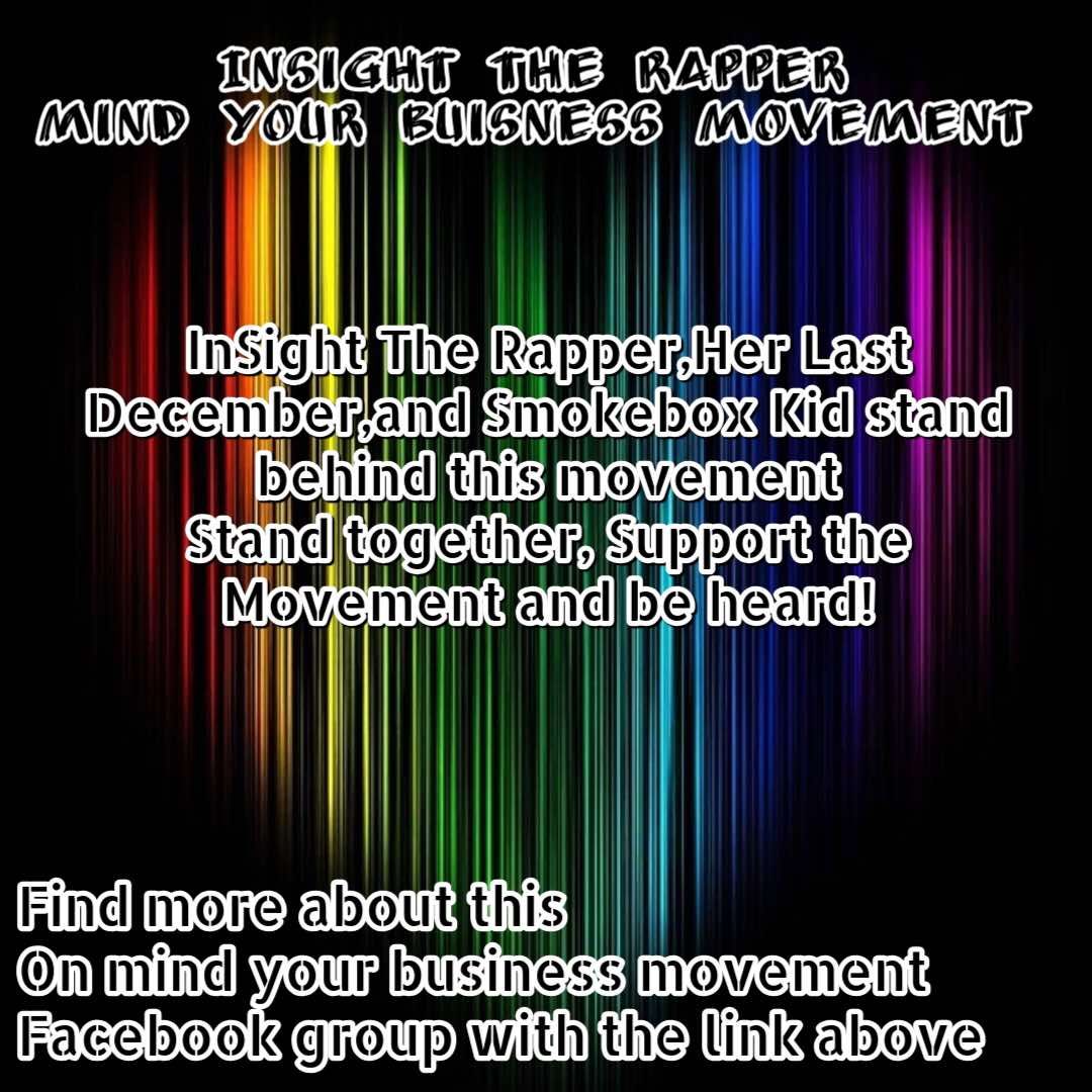 InSight The Rapper Mind Your Business Movement | Facebook
