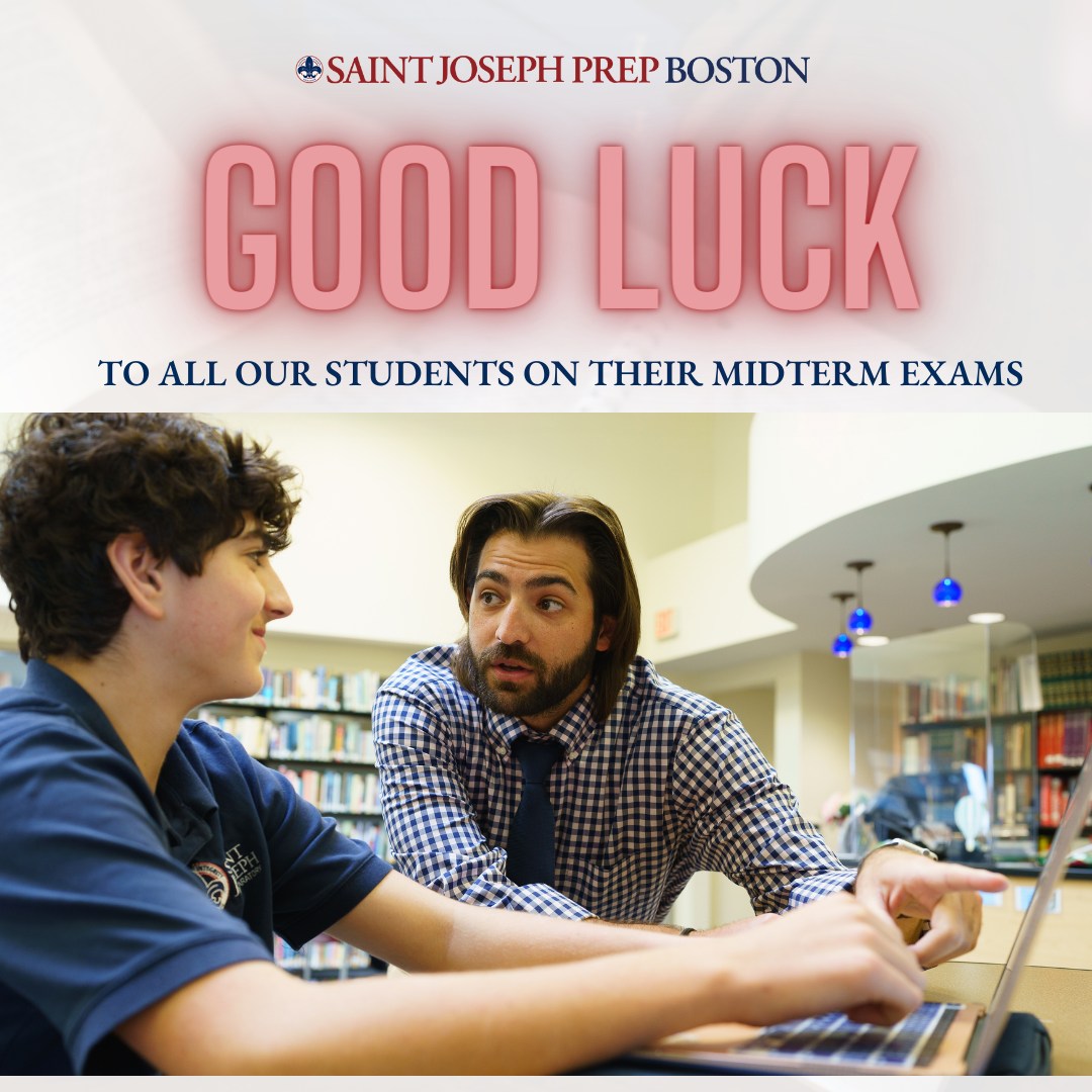 Saint Joseph Prep Boston - Good luck to the SJP students taking ...