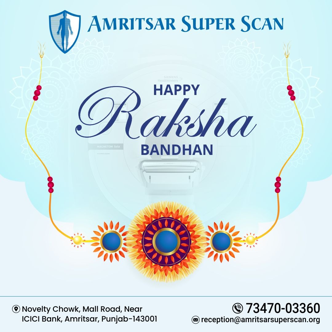Amritsar Super Scan - Raksha Bandhan is the festival of bonds, so on ...