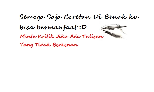 Coretan Di Benak Ku