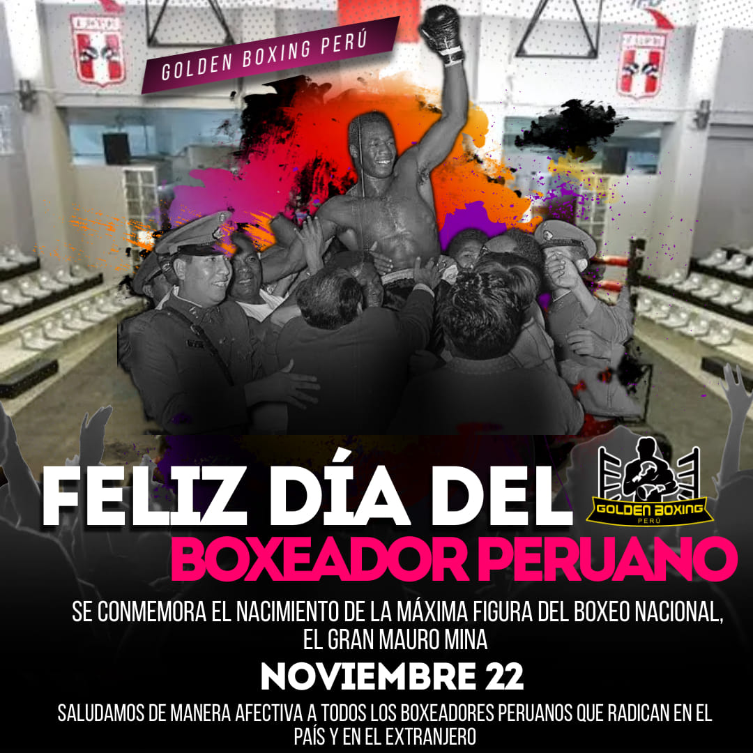 [ FELIZ DÍA DEL BOXEADOR PERUANO]... - Golden Boxing Perú