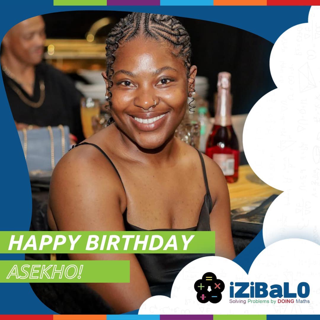 Izibalo - 🥳 Happy birthday 🎂 to our Greenpoint Maths Pod... | Facebook