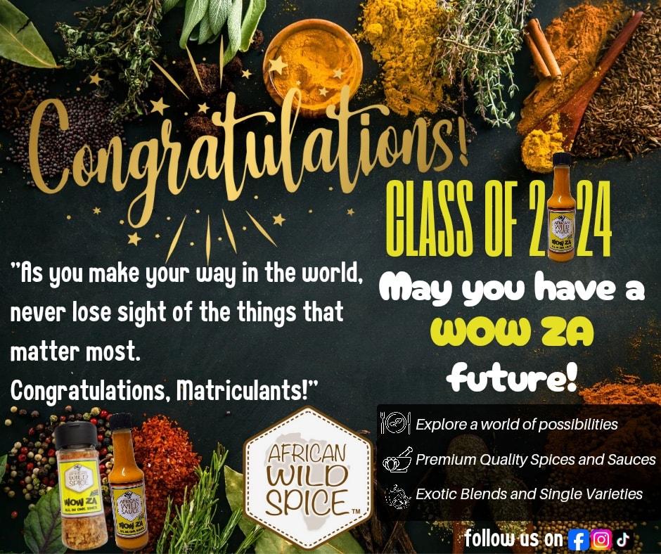 African Wild Spice - ️Congratulations to the Matric Class of 2024! ️ # ...