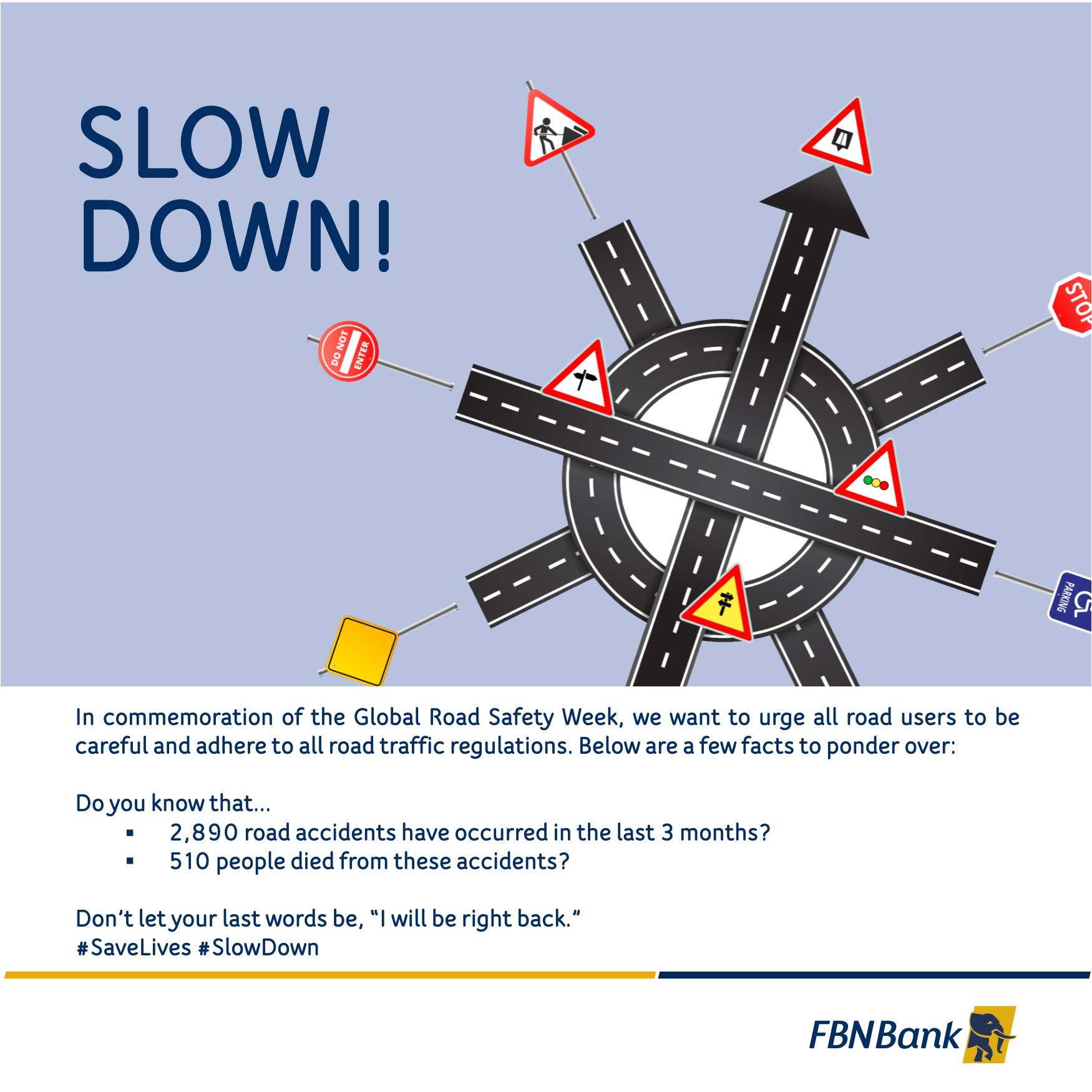 Please remember to drive responsibly and obey the laws of the road 