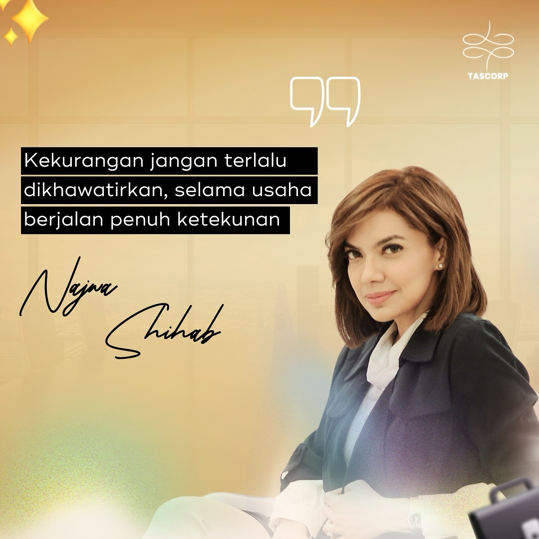 Tascorp - Jangan khawatirkan tentang kekurangan, yang penting terus ...