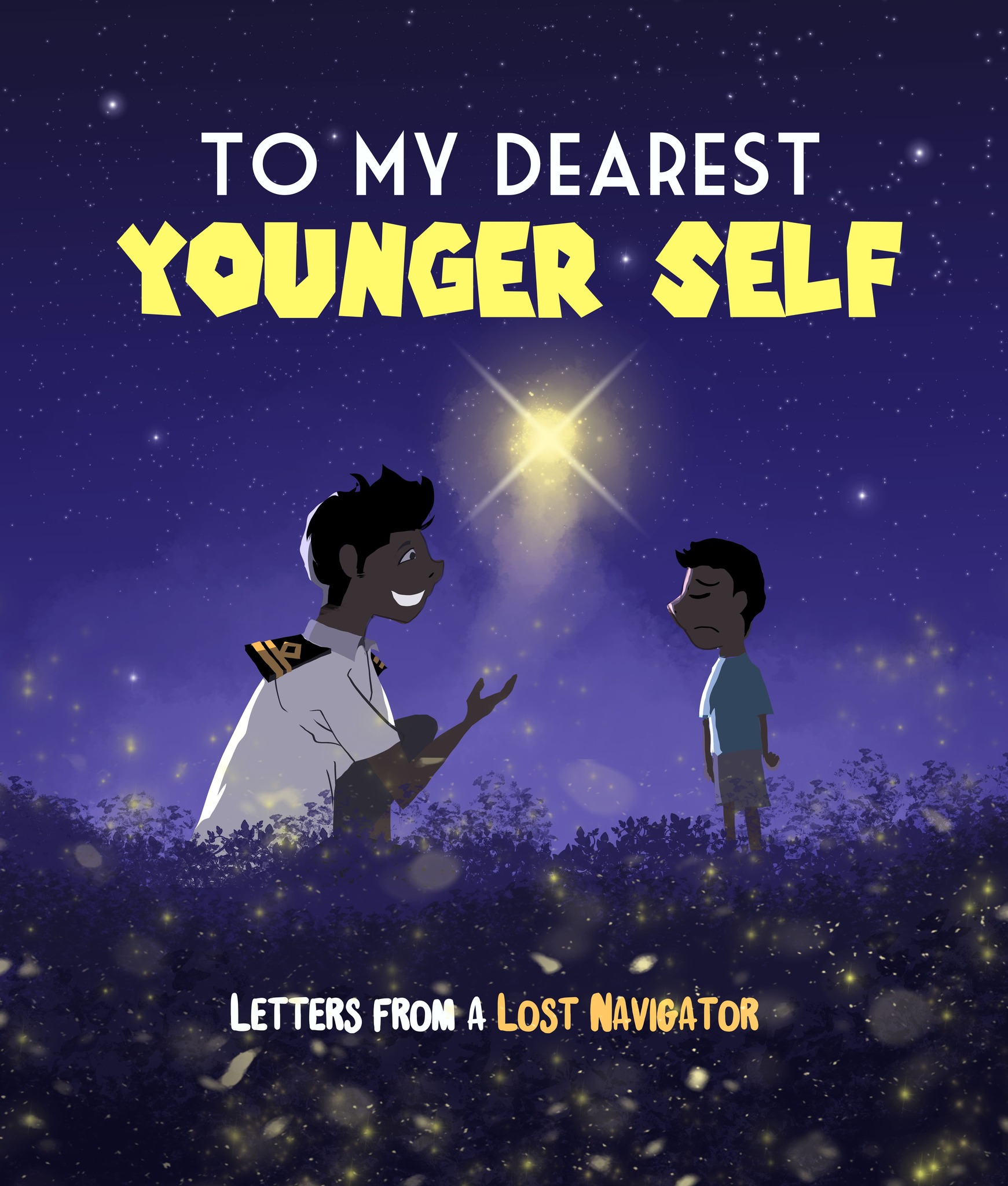A LETTER TO MY YOUNGER... - Letters from a Lost Navigator