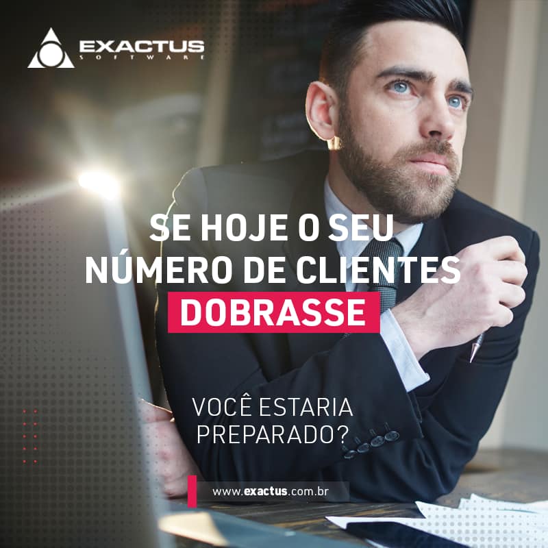 Ter um bom Sistema ERP é estar... - Exactus Software