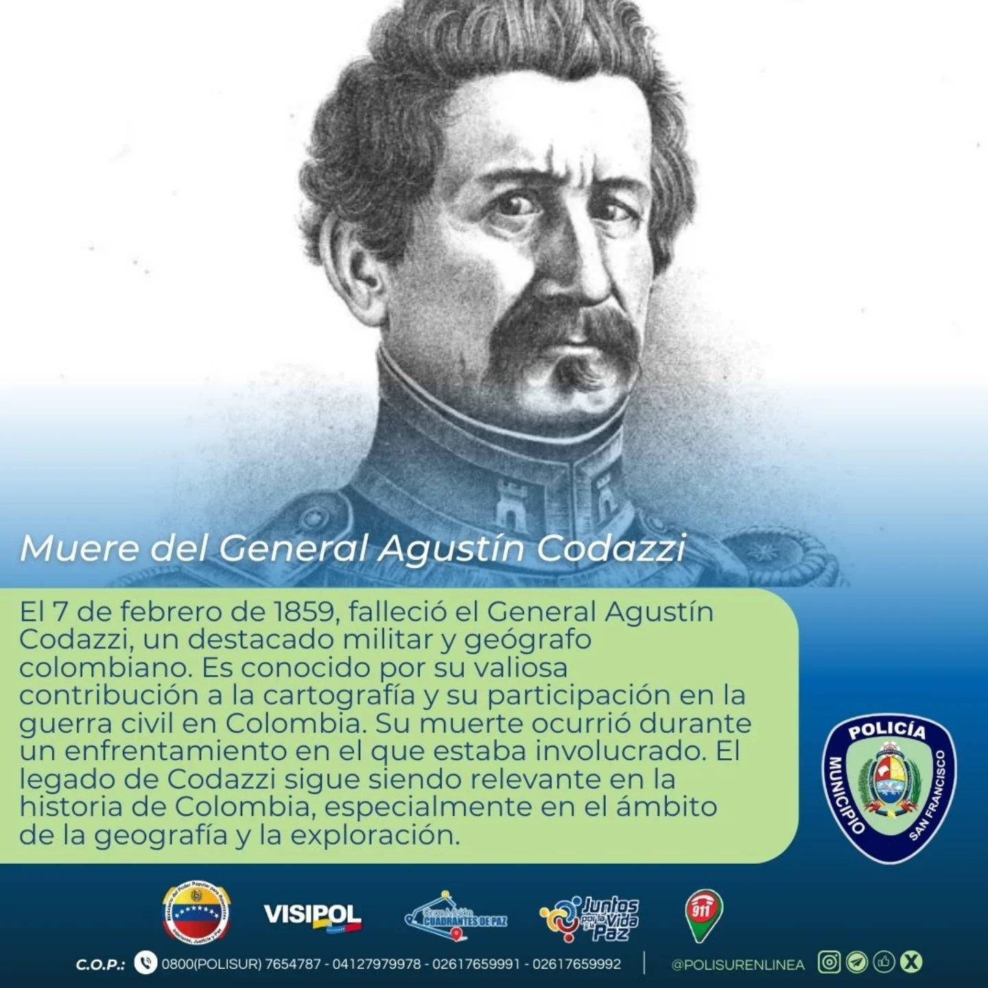 Polisurenlinea - 07 de febrero Muere del General Agustín Codazzi El 7 ...