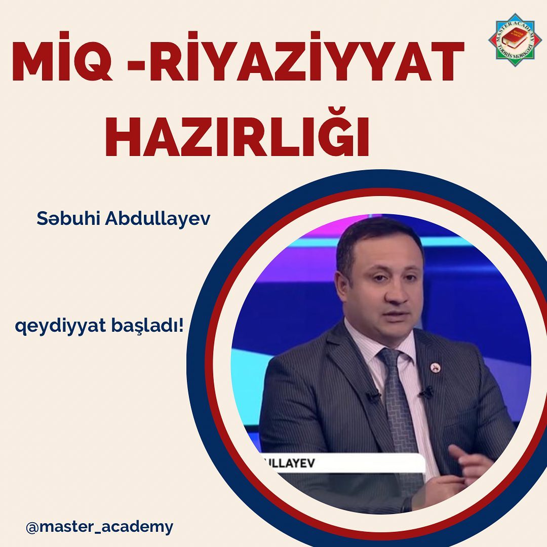 Master Academy - 📣 MİQ - RİYAZİYYAT DƏRSLƏRİNƏ... | Facebook