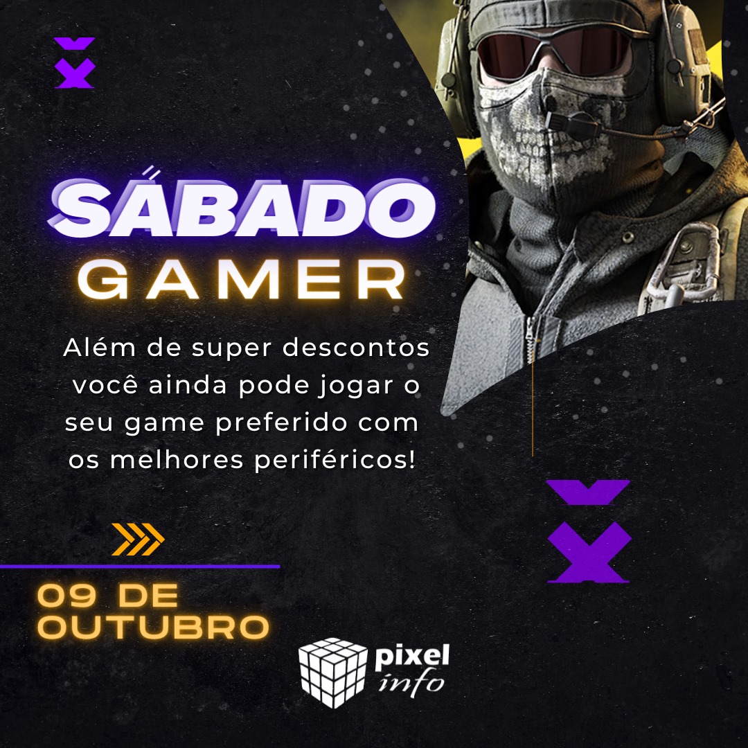 Pixel Informática - Neste sábado teremos o Sábado Gamer , que além de ...