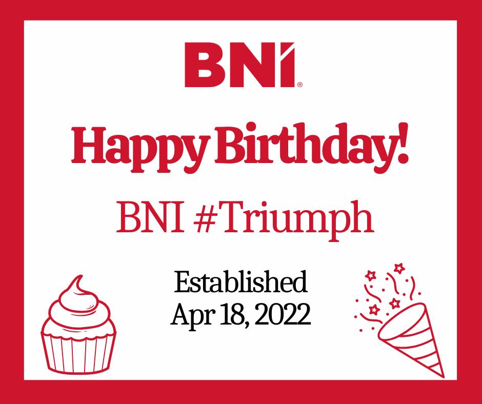 BNI - Happy 3rd Birthday to our very own BNI #Triumph👏🎉 Celebrating ...