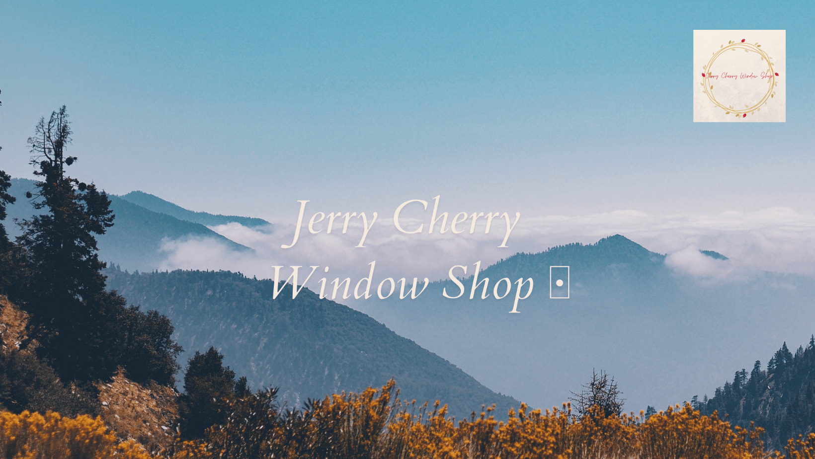 Jerry Cherry Window Shop