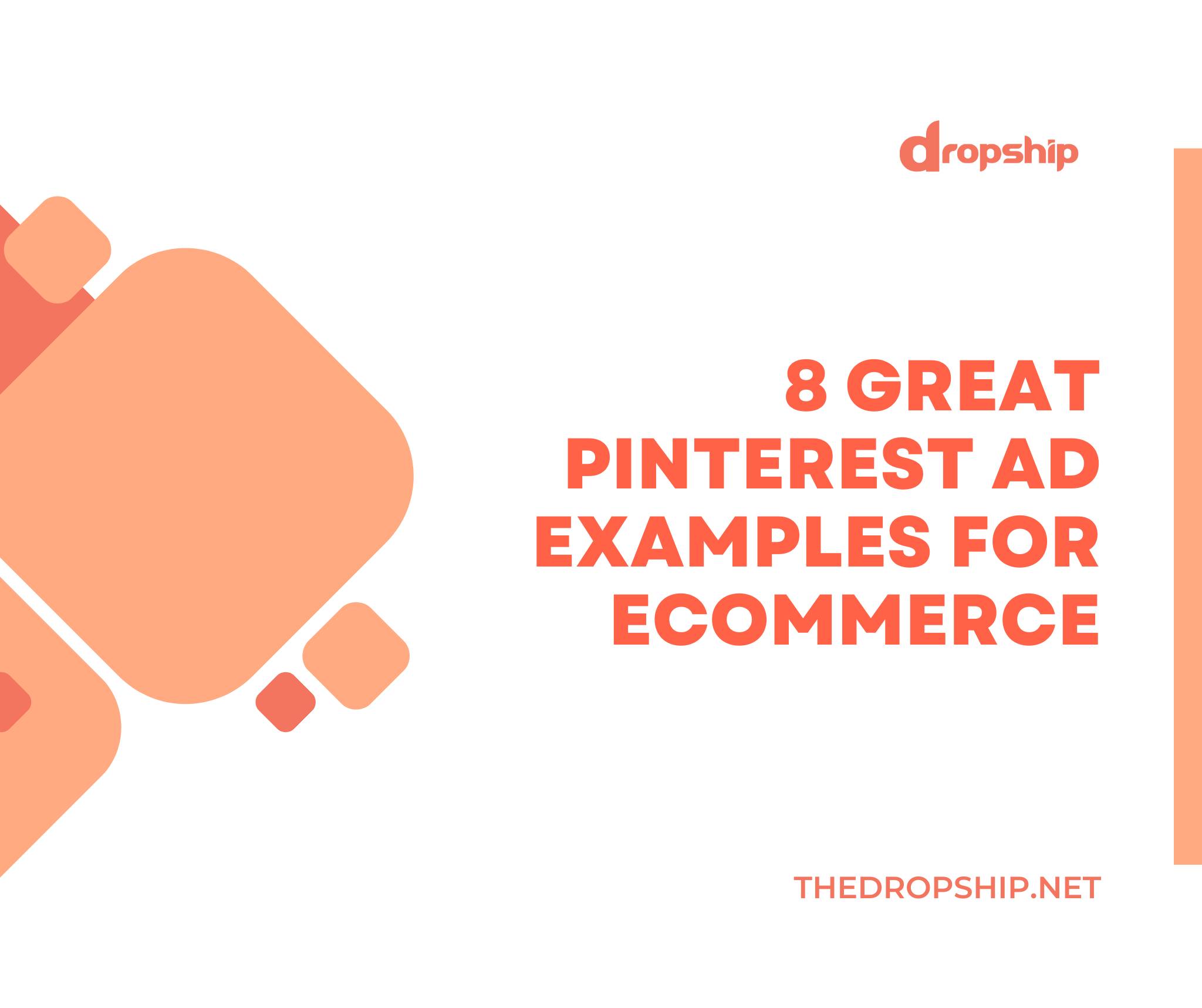 The Dropship - 🔥 8 Great Pinterest Ad Examples For... | Facebook