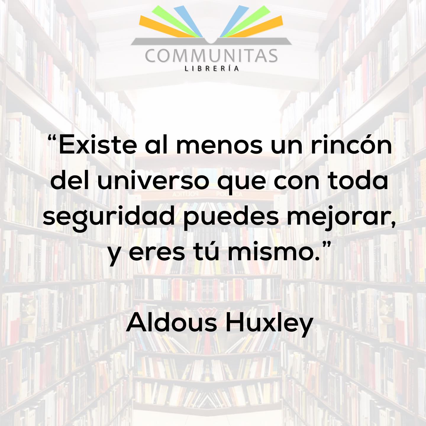 Librería Communitas - “Existe al menos un rincón del universo que con ...