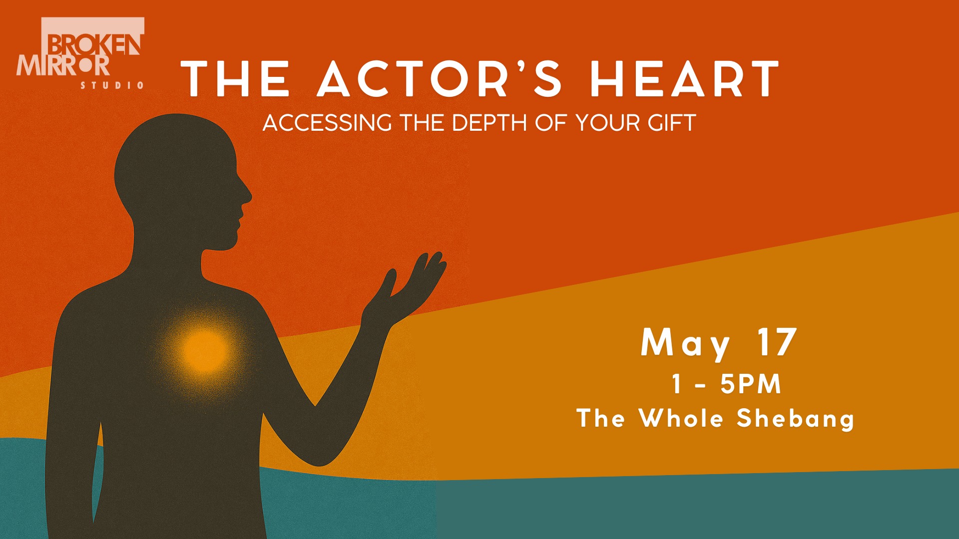 The Actor’s Heart Workshop