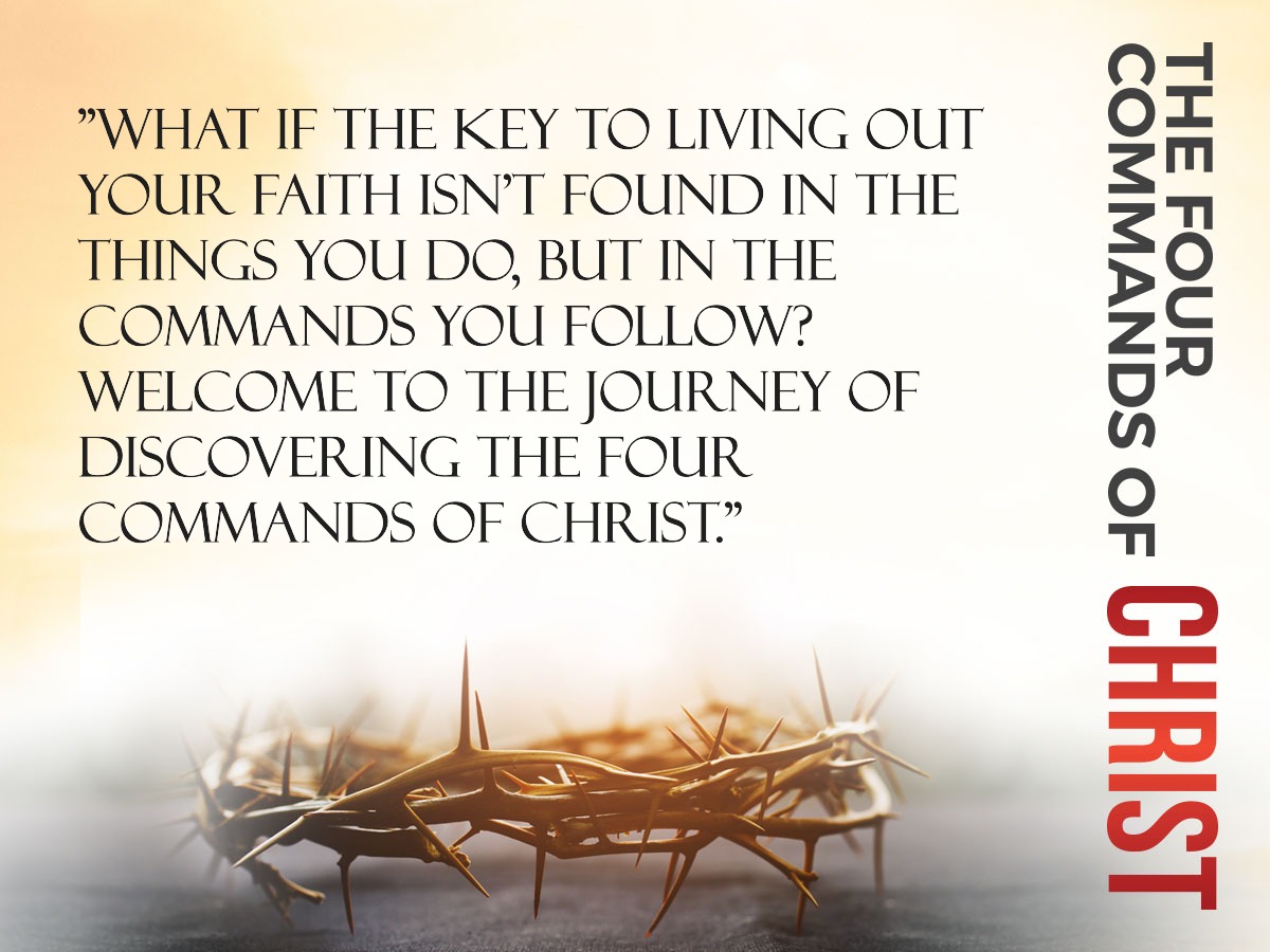 The Four Commands of Christ