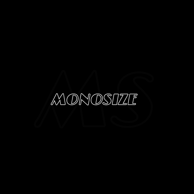 Monosize