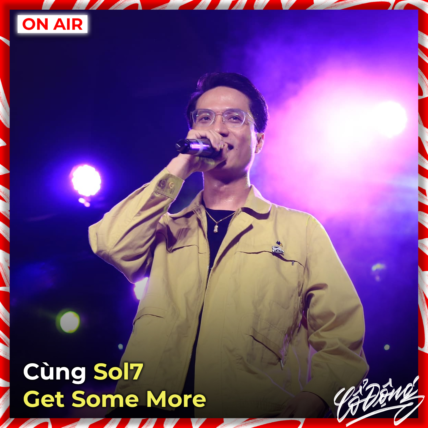 Cổ Động On Air - CÙNG SOL7 'GET SOME MORE' Tối qua, Sol7... | Facebook