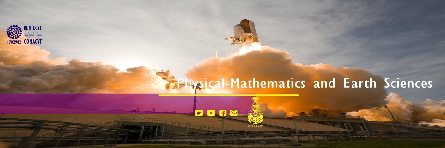 ECORFAN-Physical Mathematics and Earth Sciences