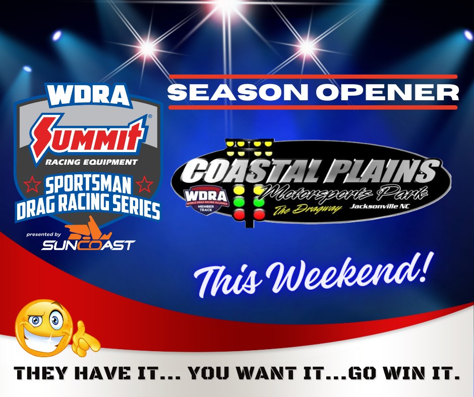 WDRA - The Dragway at Coastal Plains Park is going to be hot with WDRA ...