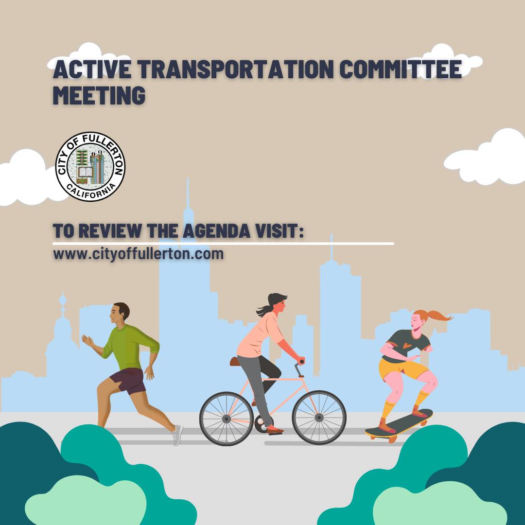 City - The City of Fullerton's Active Transportation Committee ...