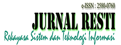 Jurnal RESTI - Rekayasa Sistem dan Teknologi Informasi