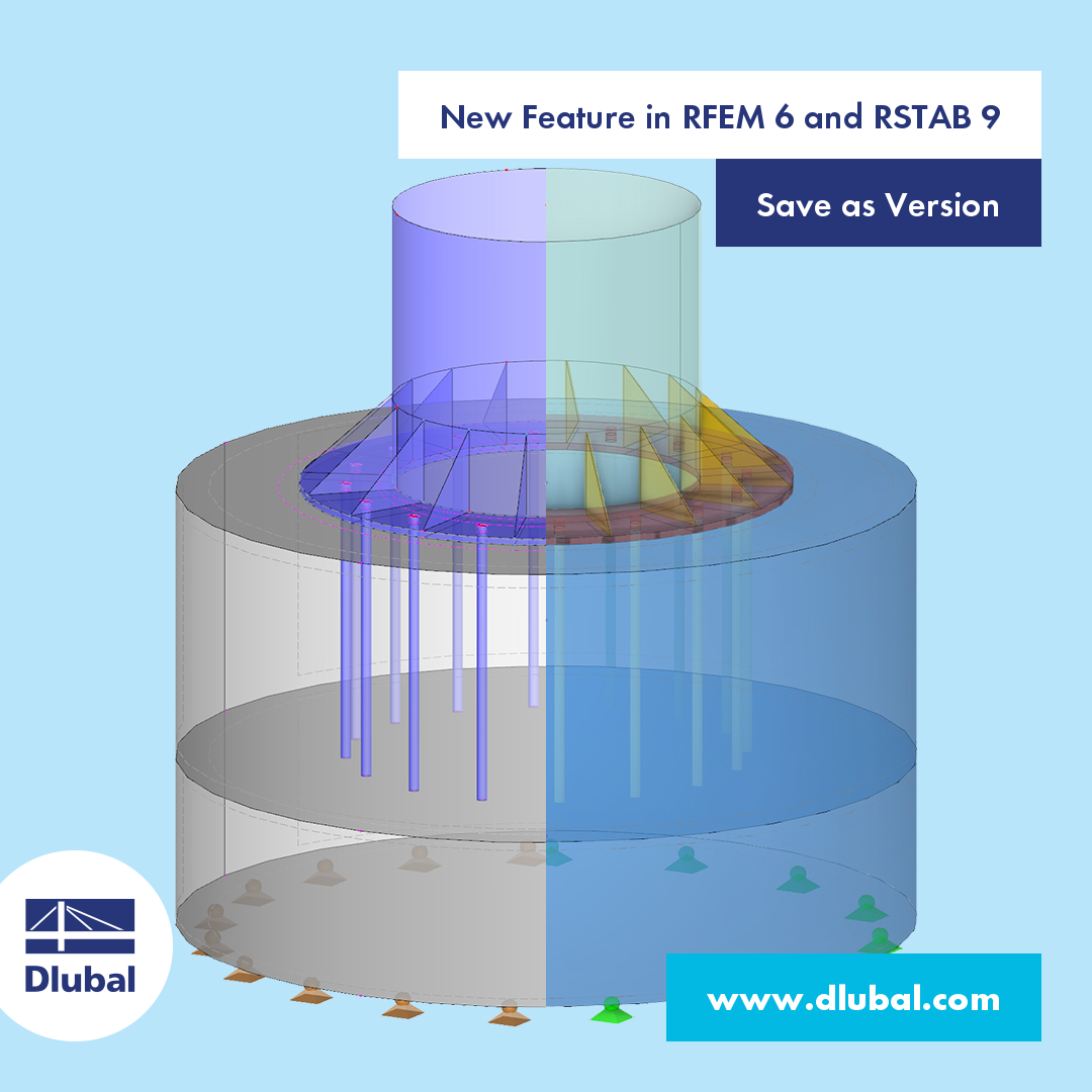 Dlubal - New Feature in RFEM 6 and RSTAB 9 | Save as Version Different ...