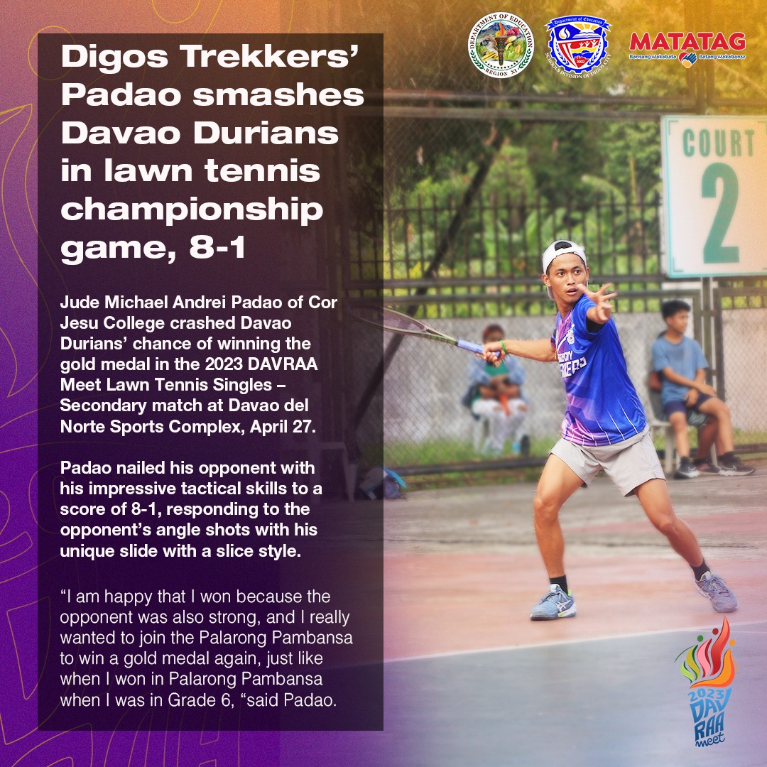 DepEd - Digos Trekkers’ Padao smashes Davao Durians in lawn tennis ...