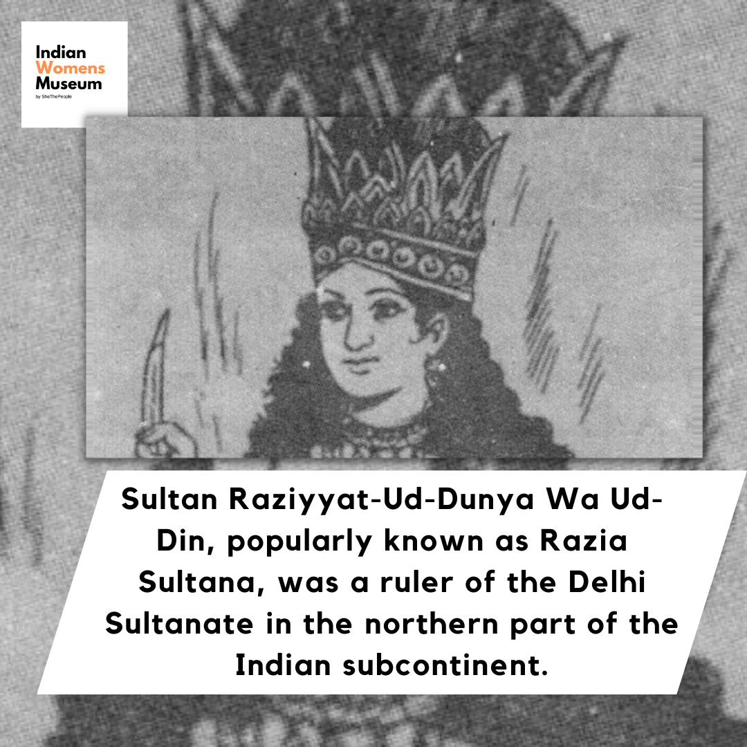 Indianwomensmuseum - Razia Sultana was the first woman Sultanate of ...