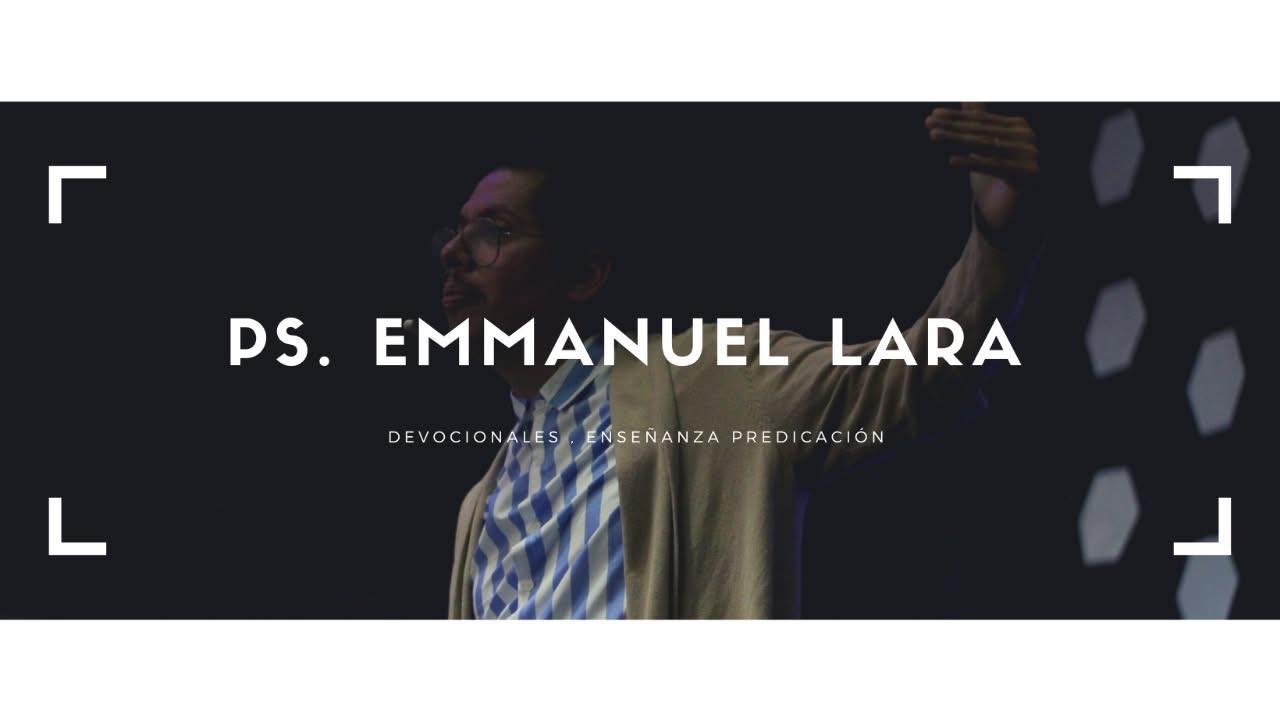 Ps. Emmanuel Lara