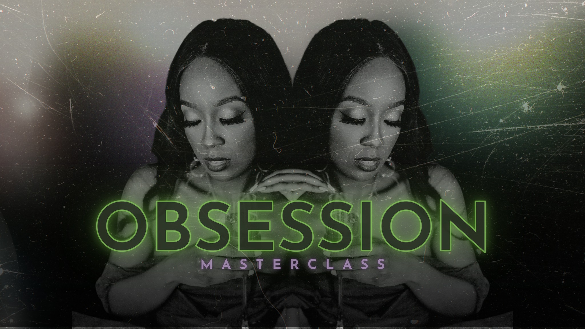 Obsession Masterclass | Facebook