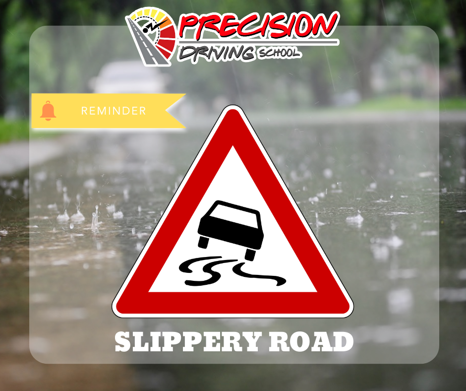 🌧🌧🌧 The SLIPPERY ROAD SIGN is... - Precision Driving School | Facebook