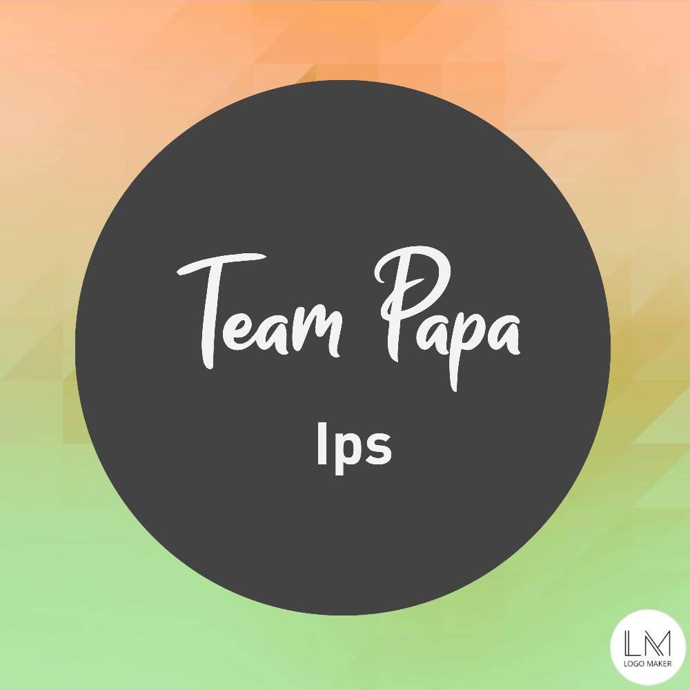 Team Papa Ips