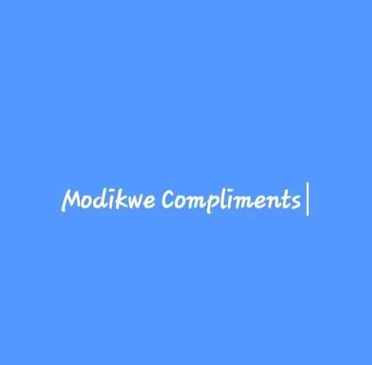 Modikwe Compliments