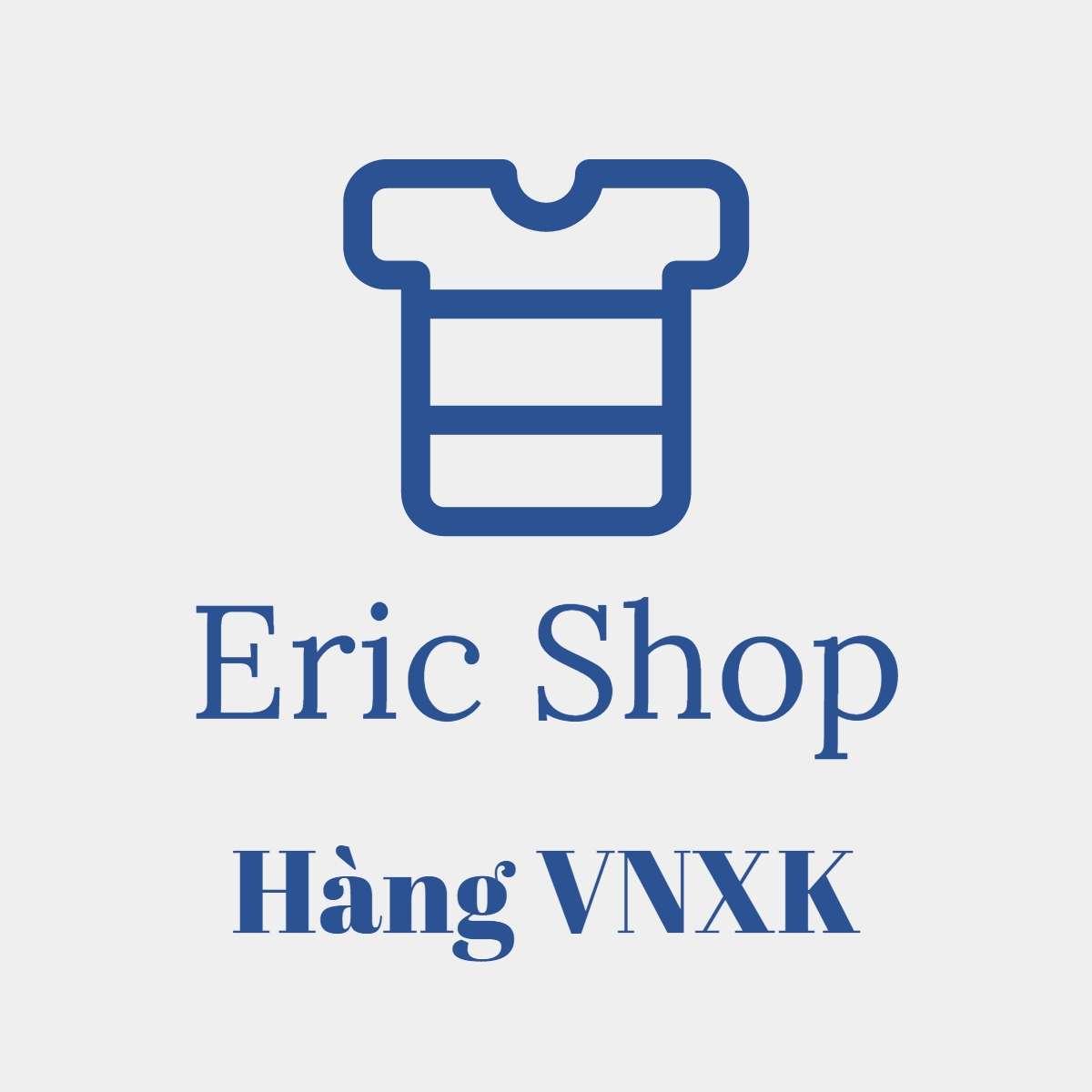 Eric Shop - Hàng VNXK | Hà Đông