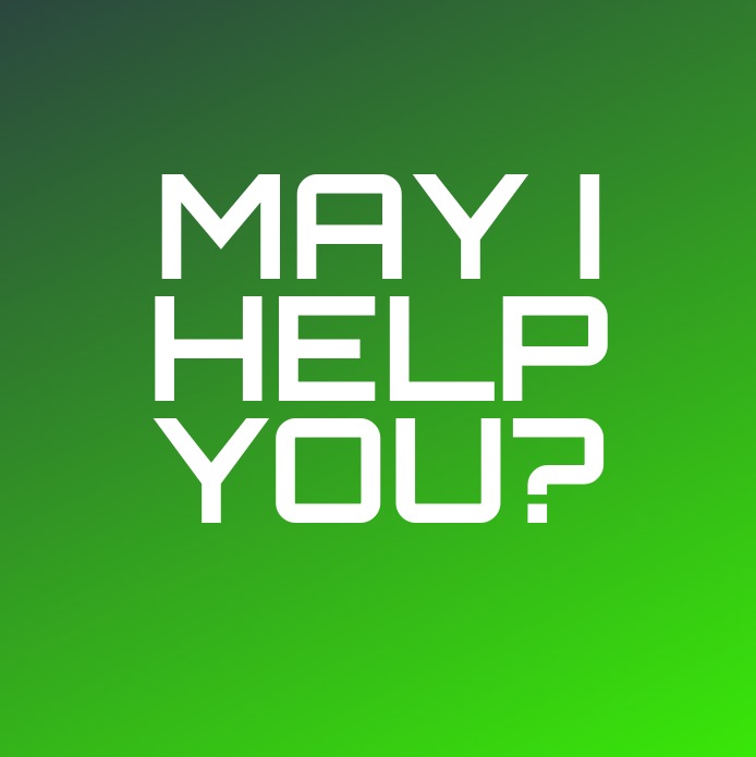 May I help you?