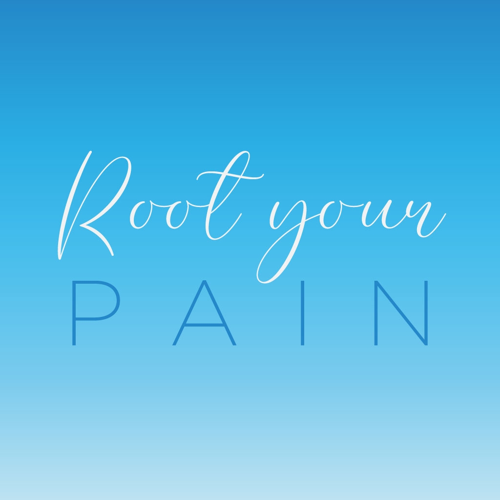 Root Your Pain - Sometimes the pain isn't only in what's... | Facebook