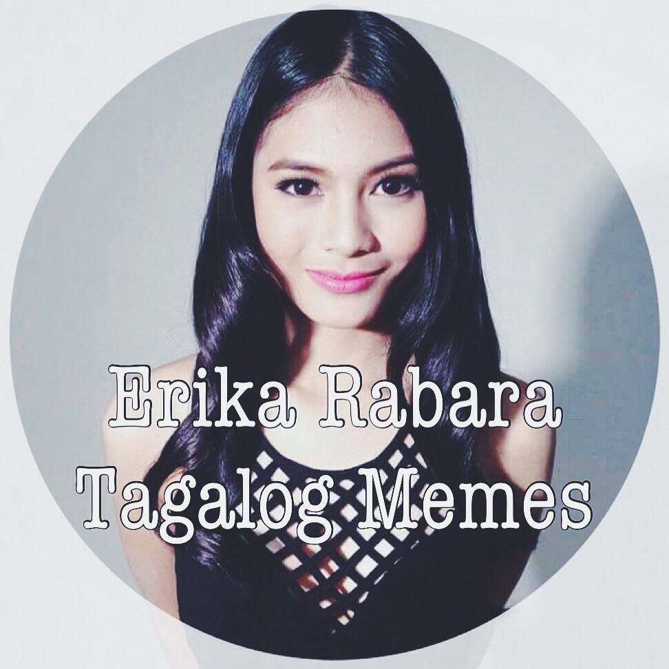 Erika Rabara Tagalog Memes